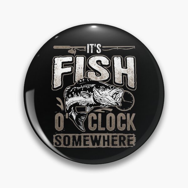 Item preview, It's Fish O'clock Somewhere Funny Fishing designed and sold by Fumisa.