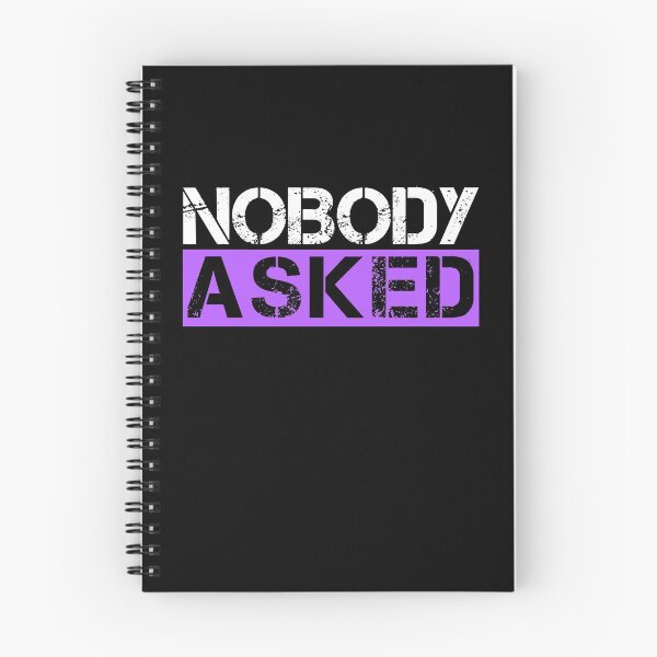 Item preview, Nobody asked White, purple, black - sarcastic designed and sold by Honest-Quotes.