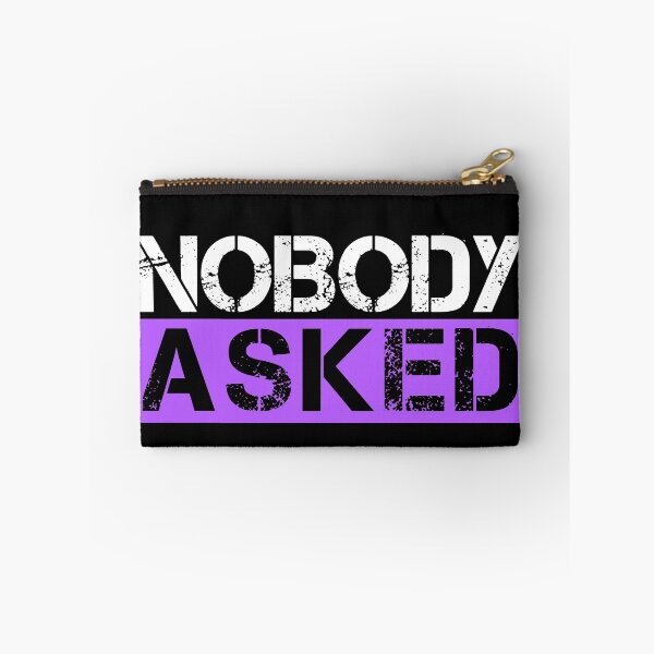 Item preview, Nobody asked White, purple, black - sarcastic designed and sold by Honest-Quotes.