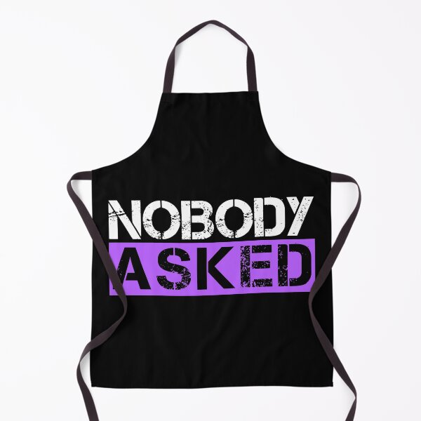 Item preview, Nobody asked White, purple, black - sarcastic designed and sold by Honest-Quotes.