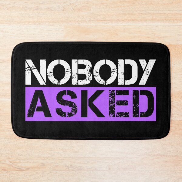 Item preview, Nobody asked White, purple, black - sarcastic designed and sold by Honest-Quotes.