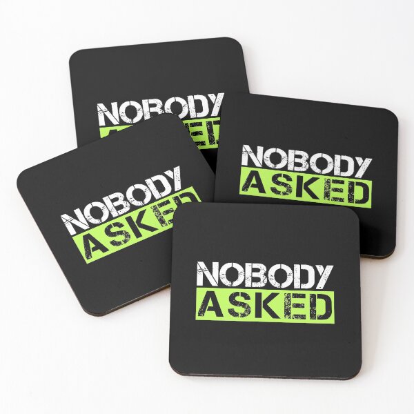 Item preview, Nobody asked White, yellow, black - sarcastic designed and sold by Honest-Quotes.
