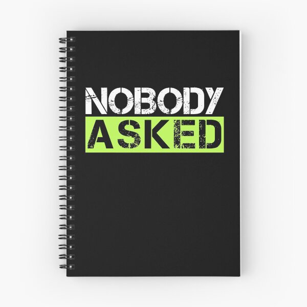 Item preview, Nobody asked White, yellow, black - sarcastic designed and sold by Honest-Quotes.