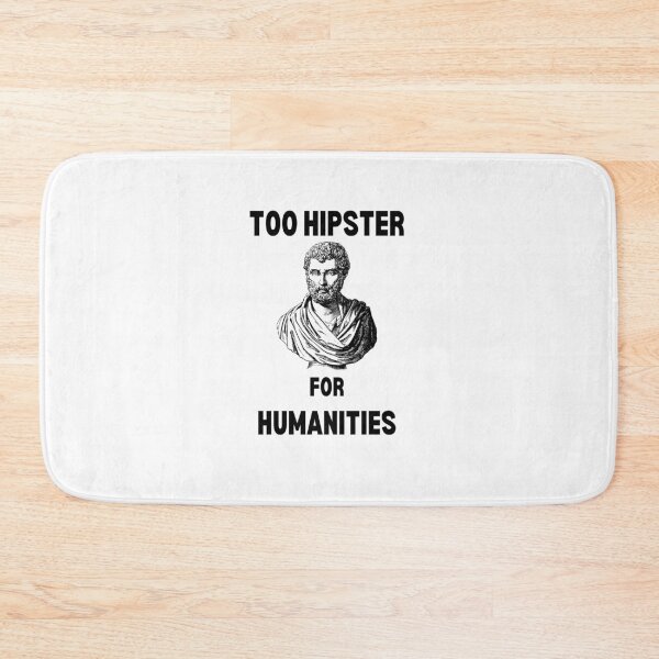 Item preview, Too Hipster for Humanities designed and sold by ToastyBopShop.