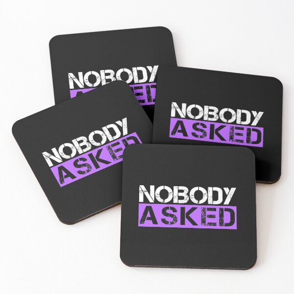 Item preview, Nobody asked White, purple, black - sarcastic designed and sold by Honest-Quotes.