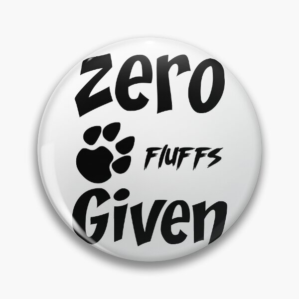 Item preview, Zero Fluffs Given - Funny T-Shirt Unisex Fashion Humour Sassy Geek Shirts Casual Tee Shirt Gifts designed and sold by Re Ka.