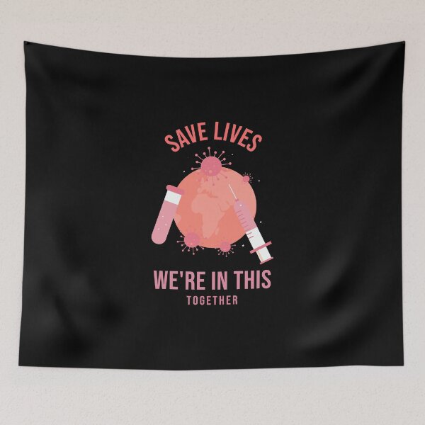 Item preview, save lives we are in this together, vaxer, vaccinated, anti vaccine designed and sold by cathelkav.