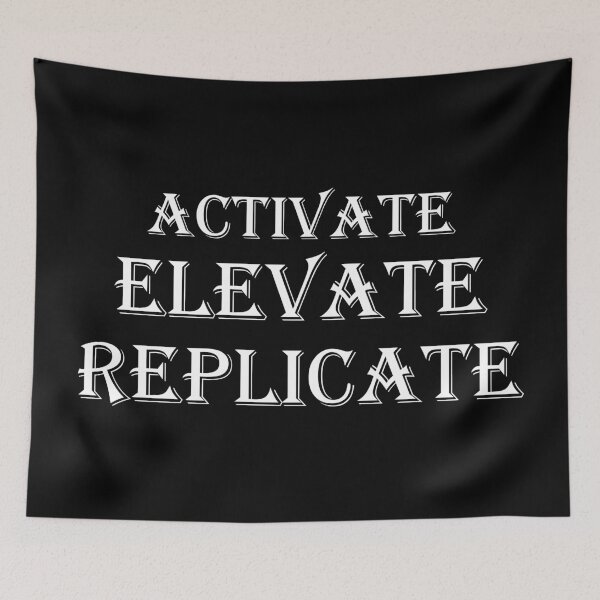 Item preview, Activate Elevate Replicate BE designed and sold by ThreadsByCampion.