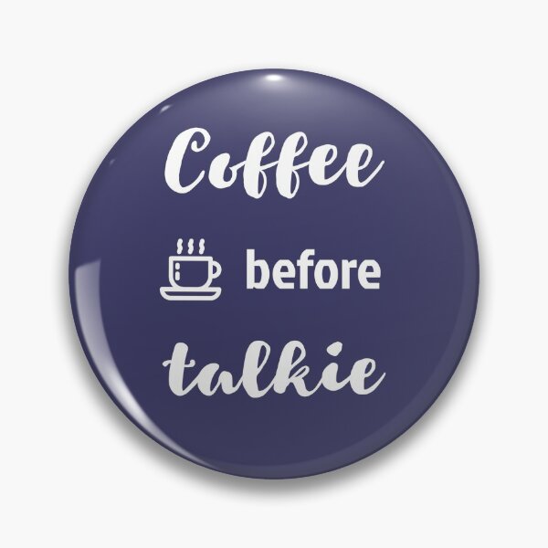Item preview, Coffee Before Talkie funny coffee lover gifts designed and sold by KiriBrero.