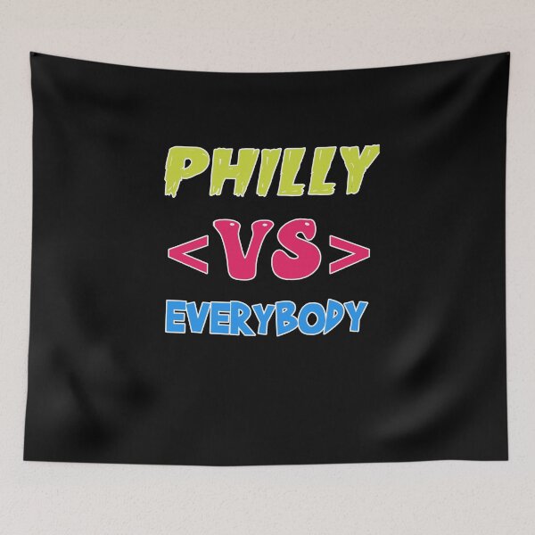 Item preview, Philly Vs Everybody designed and sold by sasijaya.