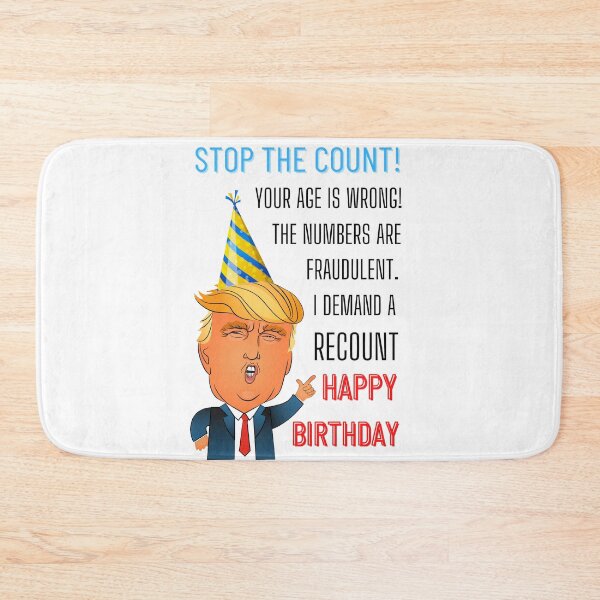 Item preview, Stop The Count Your Age Is Wrong The Numbers Are Fraudulent, I demand A Recount HAPPY BIRTHDY designed and sold by red1one.