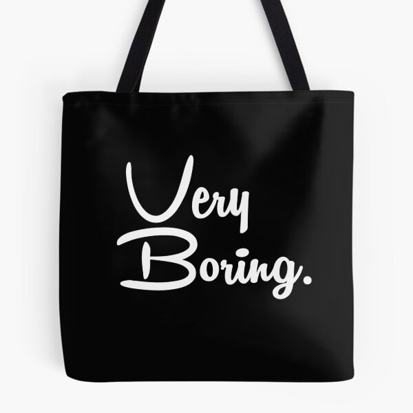 Item preview, Very Boring Quote designed and sold by YA45 Store.