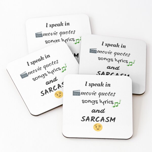 Item preview, I speak in movie quotes, song lyrics and sarcasm designed and sold by Varshinee.