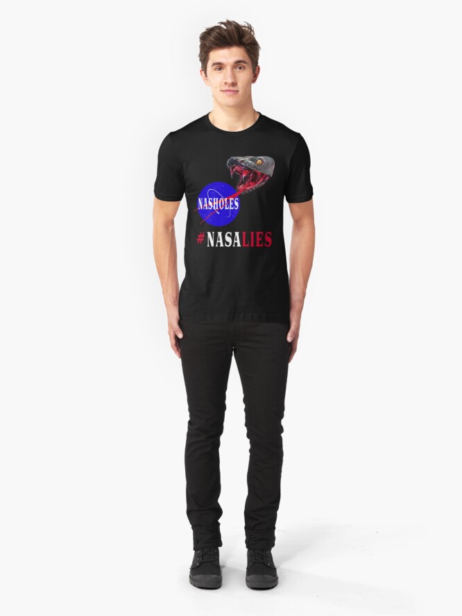 Alternate view of NASA Lies - NASHOLES Slim Fit T-Shirt
