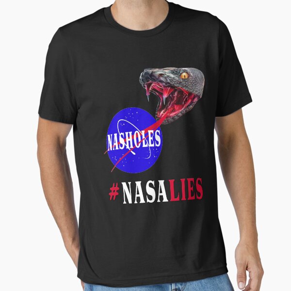 NASA Lies - NASHOLES Essential T-Shirt