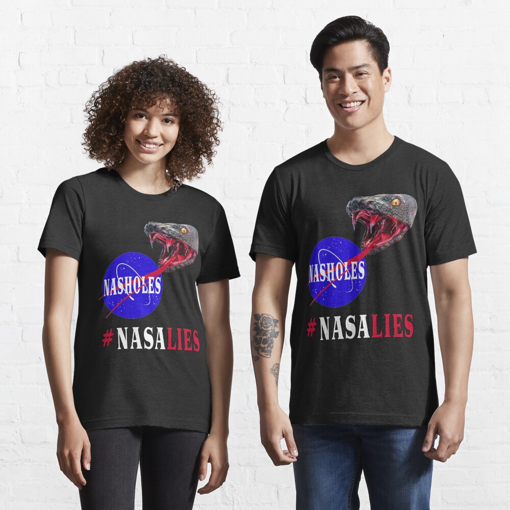 NASA Lies - NASHOLES Essential T-Shirt