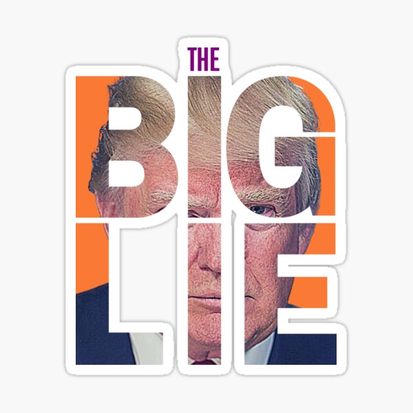The Big Lie Sticker