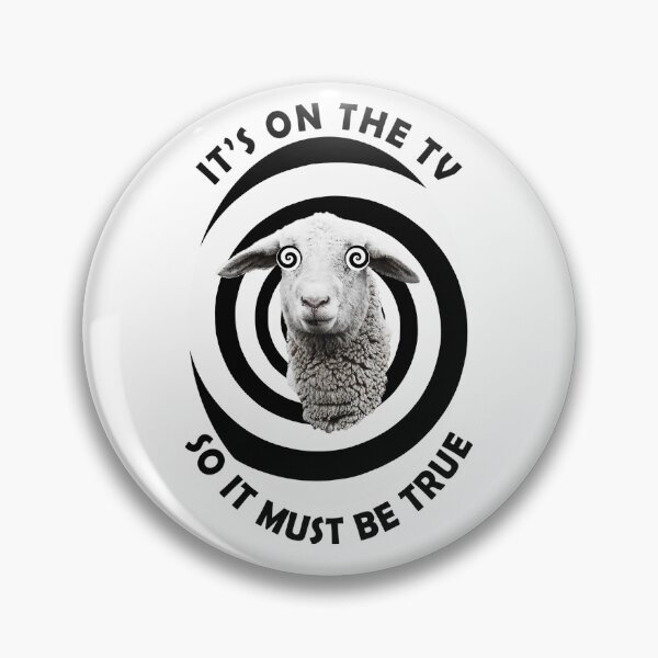 Item preview, Fake News Sheeple Funny Sheep, It's on the TV so it must be True designed and sold by ArtOfRebellion.