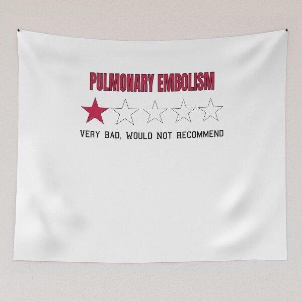 Item preview, Pulmonary Embolism Very Bad Would Not Recommend One Star Rating designed and sold by NadzeyaD.