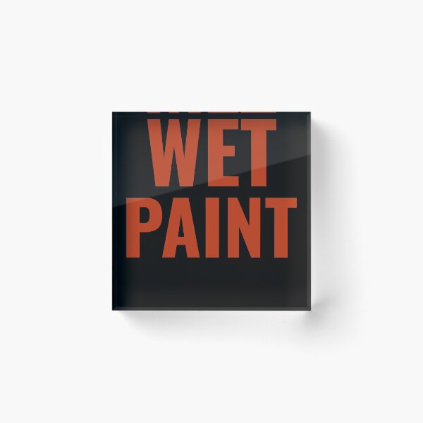 Item preview, WET PAINT designed and sold by RheaRealm.