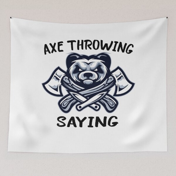 Item preview, AXE THROWING SAYING	 designed and sold by FoxShop.