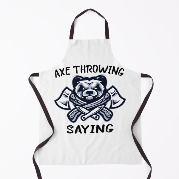 Item preview, AXE THROWING SAYING	 designed and sold by FoxShop.