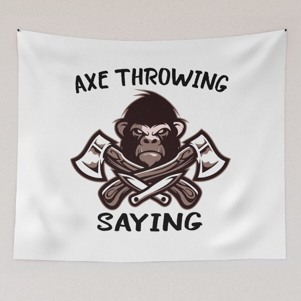 Item preview, AXE THROWING SAYING	 designed and sold by FoxShop.