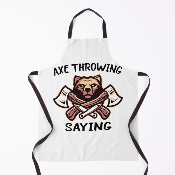 Item preview, AXE THROWING SAYING	 designed and sold by FoxShop.