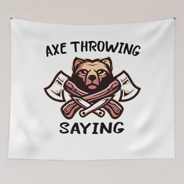 Item preview, AXE THROWING SAYING	 designed and sold by FoxShop.