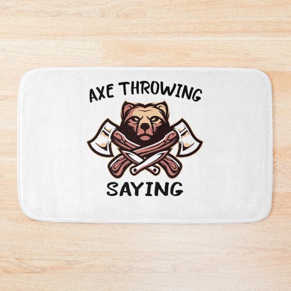 Item preview, AXE THROWING SAYING	 designed and sold by FoxShop.