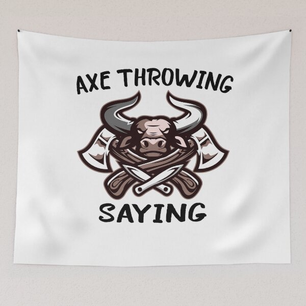 Item preview, AXE THROWING SAYING	 designed and sold by FoxShop.