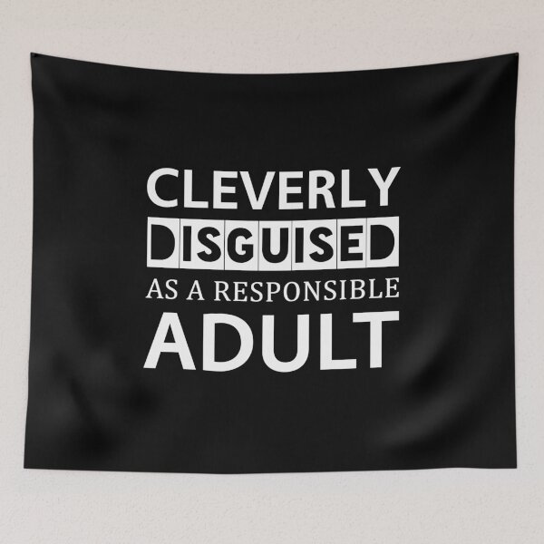 Item preview, Responsible Adult Funny Quote Self Deprecating Humor designed and sold by sillyquestions.
