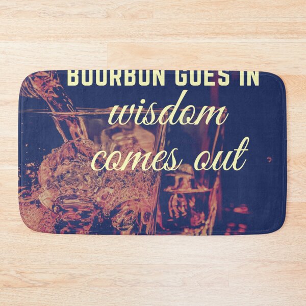 Item preview,  bourbon goes in wisdom comes out designed and sold by Ettevehs.