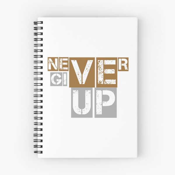 Item preview, Never Give up designed and sold by creatiwhizz.