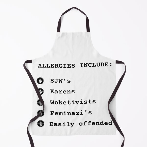 Item preview, Allergies Include: SJW's, Karen's, Woketivists, Feminazi's, Easily offended. designed and sold by House-Nostalgia.