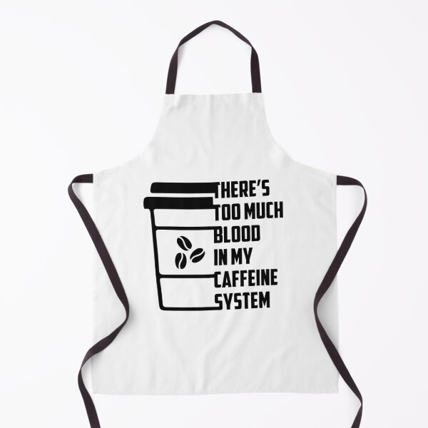Item preview, There's Too Much Blood In My Caffeine System Gift designed and sold by TTFMerch.