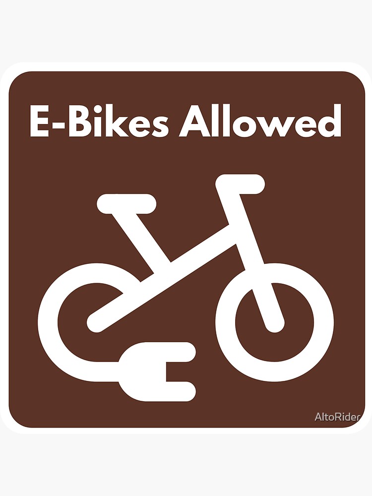 "EBike Allowed Trail Signage" Sticker for Sale by AltoRider Redbubble