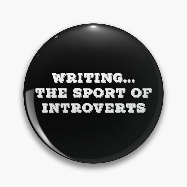 Item preview, Writing...the Sport of Introverts for the Introverted Writer designed and sold by friendlyspoon.