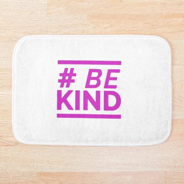 Item preview, hashtag be kind designed and sold by Jennygood.