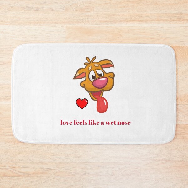 Item preview, Love Feels Like A Wet Nose, Dog Kisses designed and sold by SportyDogShop.