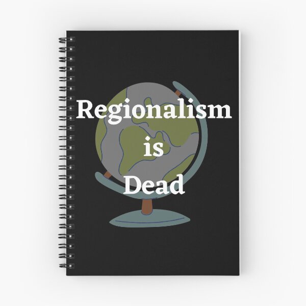 Item preview, Regionalism is Dead Globe designed and sold by Mothe3rd.