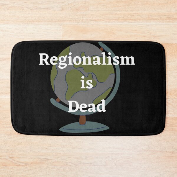 Item preview, Regionalism is Dead Globe designed and sold by Mothe3rd.