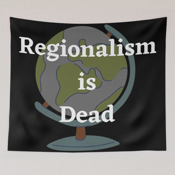 Item preview, Regionalism is Dead Globe designed and sold by Mothe3rd.