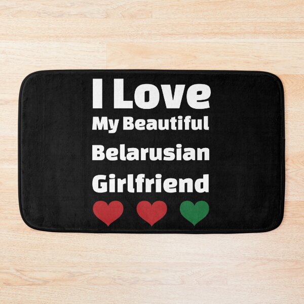 Item preview, I Love My Beautiful Belarusian Girlfriend - Belarus Girlfriend designed and sold by DiceNLDesigns.