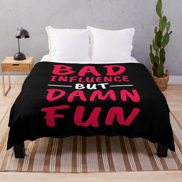 Item preview, Bad Influence But Damn Fun Cool Party Slogan designed and sold by sillyquestions.