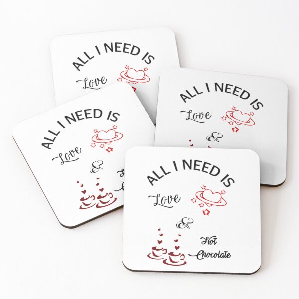 Item preview, All I need is Love and Hot Chocolate designed and sold by ActRightToday.