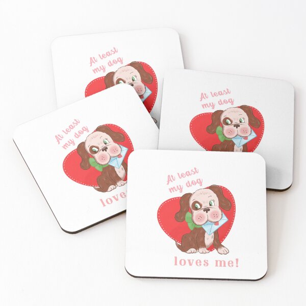 Item preview, At Least My Dog Loves Me designed and sold by D1mon.