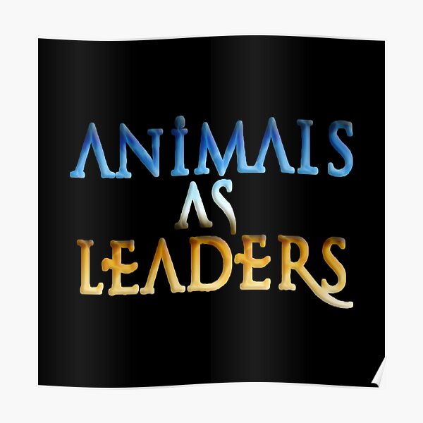 Animals As Leaders Posters | Redbubble