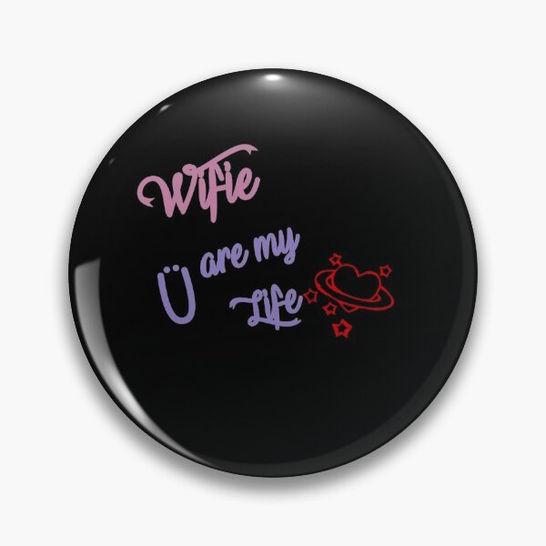 Item preview, Wifie you are my Life - BG   designed and sold by ActRightToday.