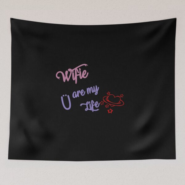 Item preview, Wifie you are my Life - BG   designed and sold by ActRightToday.